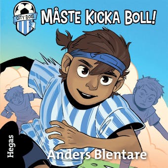 Måste kicka boll - Anders Blentare