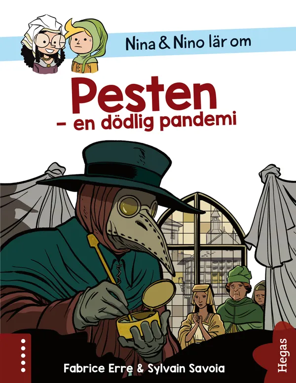 Nina & Nino lär om Pesten