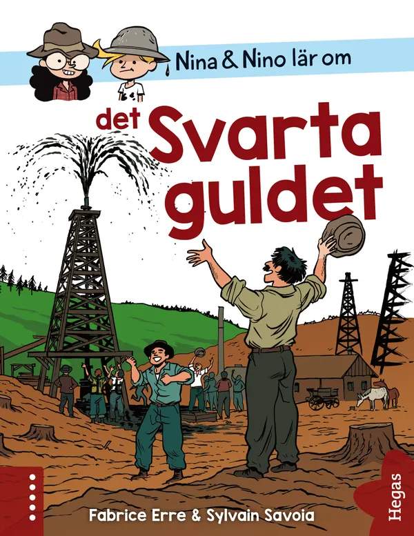 Nina och Nino lär om det Svarta guldet