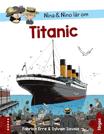 Nina och Nino lär om Titanic - Fabrice Erre