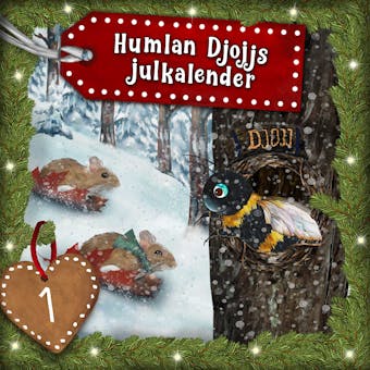 Humlan Djojjs Julkalender (Avsnitt 1) - Staffan Götestam