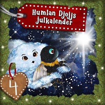 Humlan Djojjs Julkalender (Avsnitt 4) - Staffan Götestam