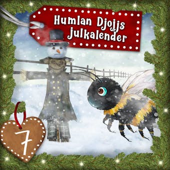 Humlan Djojjs Julkalender (Avsnitt 7) - undefined