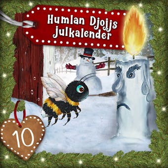 Humlan Djojjs Julkalender (Avsnitt 10)