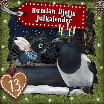 Humlan Djojjs Julkalender (Avsnitt 13) - undefined