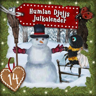 Humlan Djojjs Julkalender (Avsnitt 14) - undefined