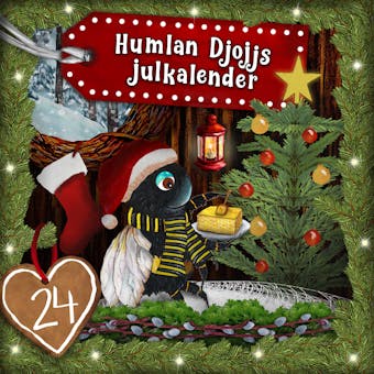 Humlan Djojjs Julkalender (Avsnitt 24) - undefined