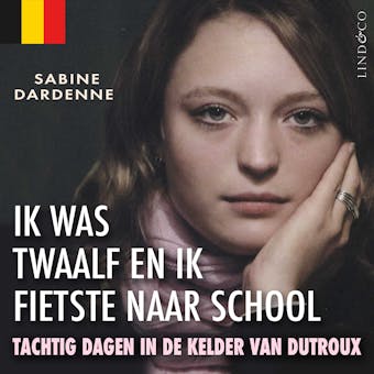 Ik was twaalf en ik fietste naar school (Vlaamse versie) - Sabine Dardenne