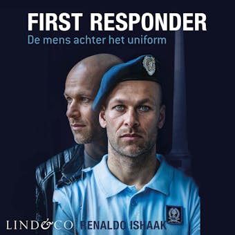 First responder - De mens achter het uniform - Renaldo Ishaak