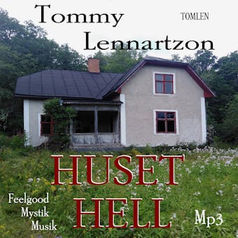 Huset Hell : Måbra-bok, Mystik - Tommy Lennartzon