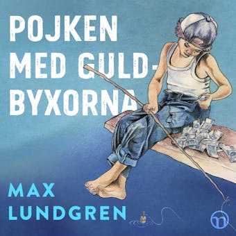 Pojken med guldbyxorna - undefined