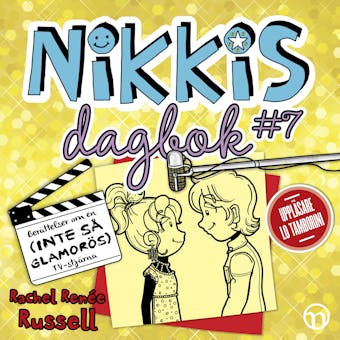 Nikkis dagbok #7: Berättelser om en (INTE SÅ GLAMORÖS) TV-stjärna - undefined