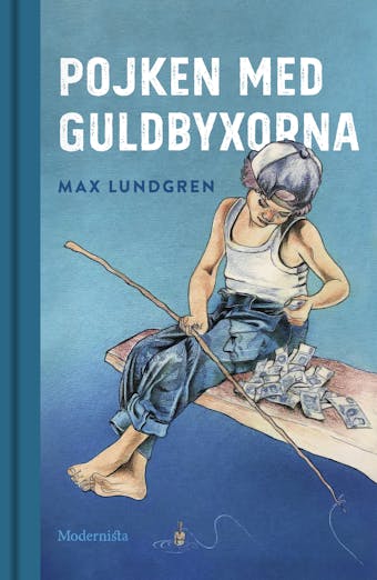 Pojken med guldbyxorna - Max Lundgren
