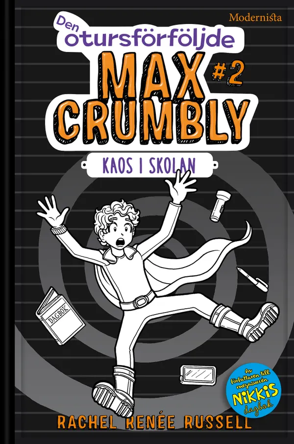 Den otursförföljde Max Crumbly #2: Kaos i skolan