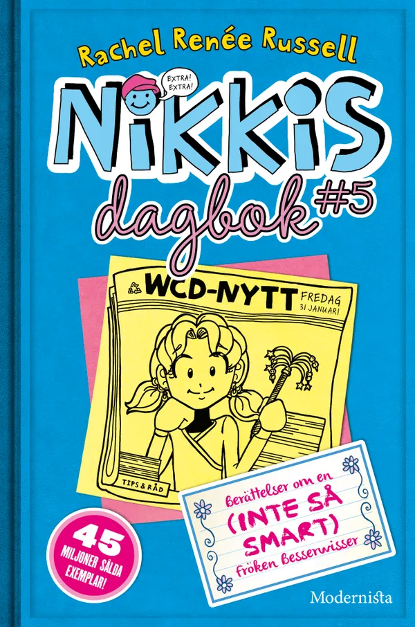 Nikkis dagbok #5: Berättelser om en (INTE SÅ SMART) Fröken Besserwisser : 