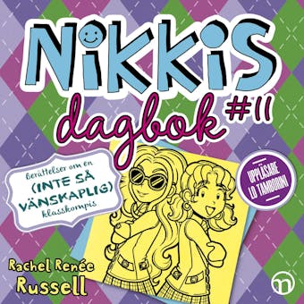 Nikkis dagbok #11: berättelser om en (inte-så-vänskaplig) klasskompis - Rachel Renée Russell