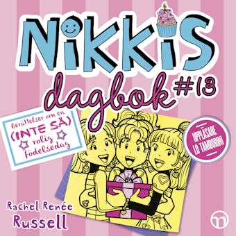 Nikkis dagbok #13: Berättelser om en (INTE SÅ) rolig födelsedag - Rachel Renée Russell