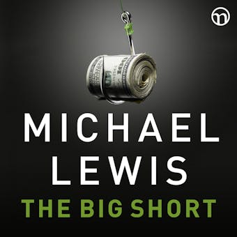 The Big Short: Den sanna historien bakom århundradets finanskris - undefined