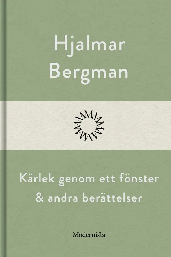 Kärlek genom ett fönster och andra berättelser