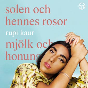 Mjölk och honung & Solen och hennes rosor - undefined