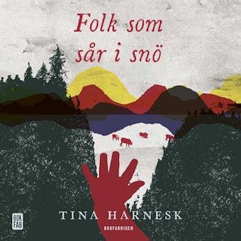 Folk som sår i snö - Tina Harnesk