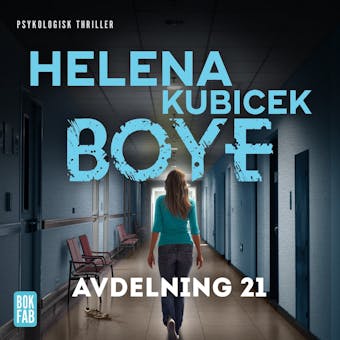Avdelning 21 - Helena Kubicek Boye