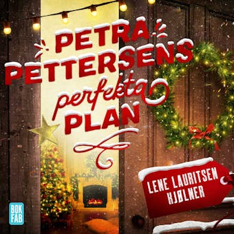 Petra Pettersens perfekta plan - Lene Lauritsen Kjølner