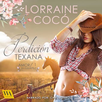 Perdición Texana - Lorraine Cocó