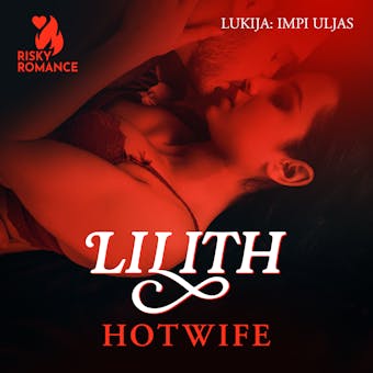 Hotwife - Lilith Lilith