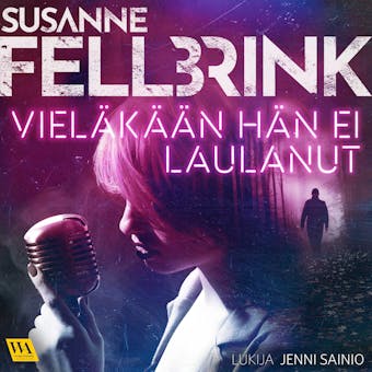 Vieläkään hän ei laulanut - Susanne Fellbrink