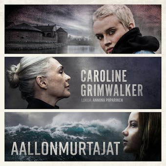 Aallonmurtajat - Caroline Grimwalker