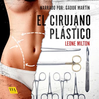 El cirujano plástico - Leone Milton