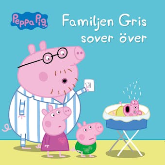 Familjen Gris sover över (Läs & lyssna) - undefined