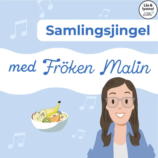 Fröken Malin - Samlingsjingel (Läs & lyssna)