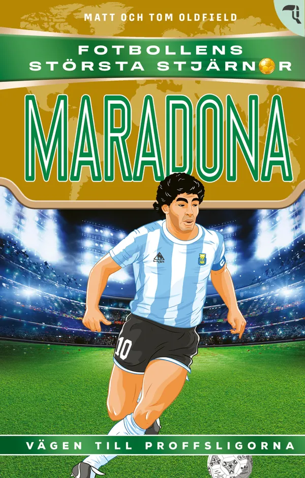 Maradona : vägen till proffsligorna