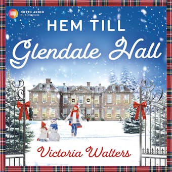 Hem till Glendale Hall - Victoria Walters