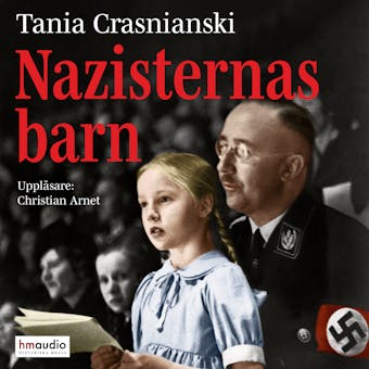 Nazisternas barn - Tania Crasnianski