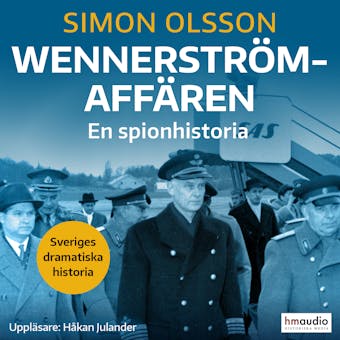 Wennerströmaffären. En spionhistoria - undefined