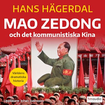 Mao Zedong och det kommunistiska Kina - Hans Hägerdal