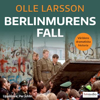 Berlinmurens fall - Olle Larsson