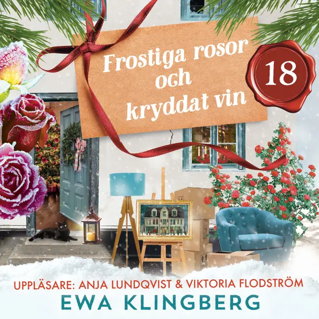 Julkalender : Frostiga rosor och kryddat vin 18 – Ljudbok – Ewa ...