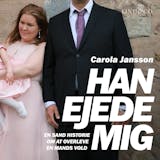Omslag til Han ejede mig: En sand historie om at overleve en mands vold