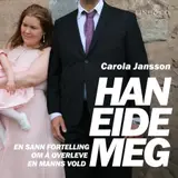 Omslag til Han eide meg: En sann fortelling om å overleve en manns vold