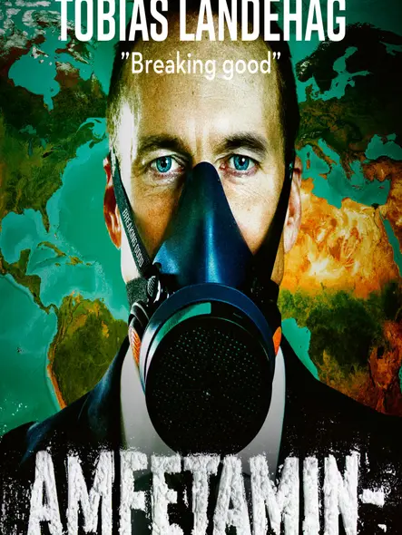 Amfetaminkokaren: Mitt Liv Som Kriminell På Fyra Kontinenter