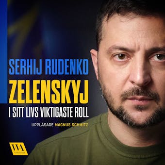 Zelenskyj – i sitt livs viktigaste roll - Serhij Rudenko
