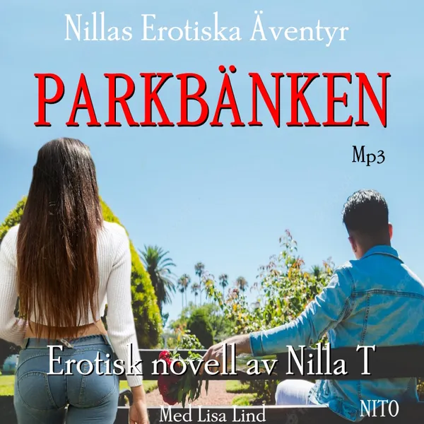 Parkbänken : Nillas Erotiska Äventyr