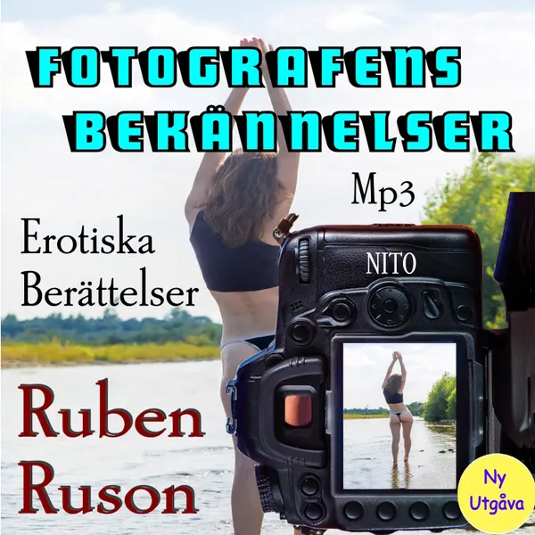 Fotografens Bekännelser - Erotik : Erotiska berättelser