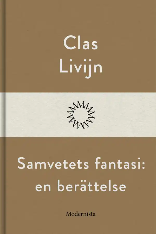 Samvetets fantasi : En berättelse