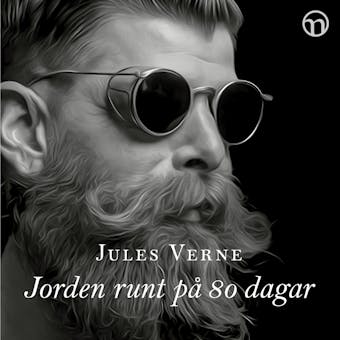 Jorden runt på 80 dagar - Jules Verne