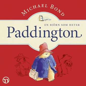 En björn som heter Paddington - Michael Bond